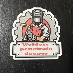 Welders penetrate deeper