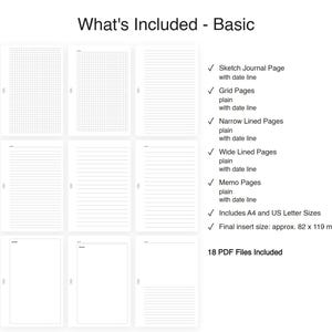 May include: A digital collection of 18 PDF planner pages featuring grid, narrow lined, wide lined, and memo layouts with date lines. The text reads What's Included - Basic, Sketch Journal Page, Grid Pages, Narrow Lined Pages, Wide Lined Pages, Memo Pages, Includes A4 and US Letter Sizes, and Final insert size: approx. 82 x 119 mm.