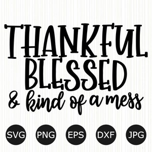 Dankbar gesegnet & ein Messing SVG|  Schnittdatei | Mama Shirt | Dankbares Zitat, Schnittdatei für Cricut, Silhouette Cut Files, Gesegnete | Geschenk