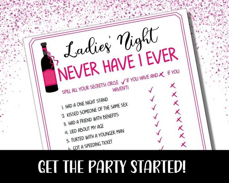 Pode incluir: Um cart&atilde;o de jogo imprim&iacute;vel rosa e preto com o texto "Ladies' Night Never Have I Ever" e uma lista de perguntas. As instru&ccedil;&otilde;es do jogo s&atilde;o para circular uma marca de sele&ccedil;&atilde;o se voc&ecirc; fez a atividade e um X se voc&ecirc; n&atilde;o fez.