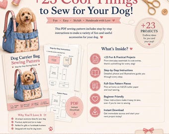 over 20 Fun Accessories to Sew for Your Dog – Dog Carrier Bag Sewing Pattern PDF, Step-by-Step Pet Sewing Tutorial, Instant Download