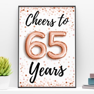 Cheers to 65 Years Pink Gold Sign, Printable 65th Birthday Sign, Cheers to 65th Anniversary Sign, Cheers Sign 65 Years Birthday Decorations
