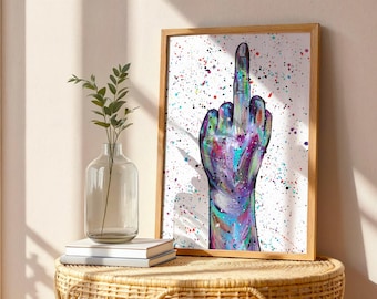 Middle Finger Art Print: Funny Rude Swearing Wall Art