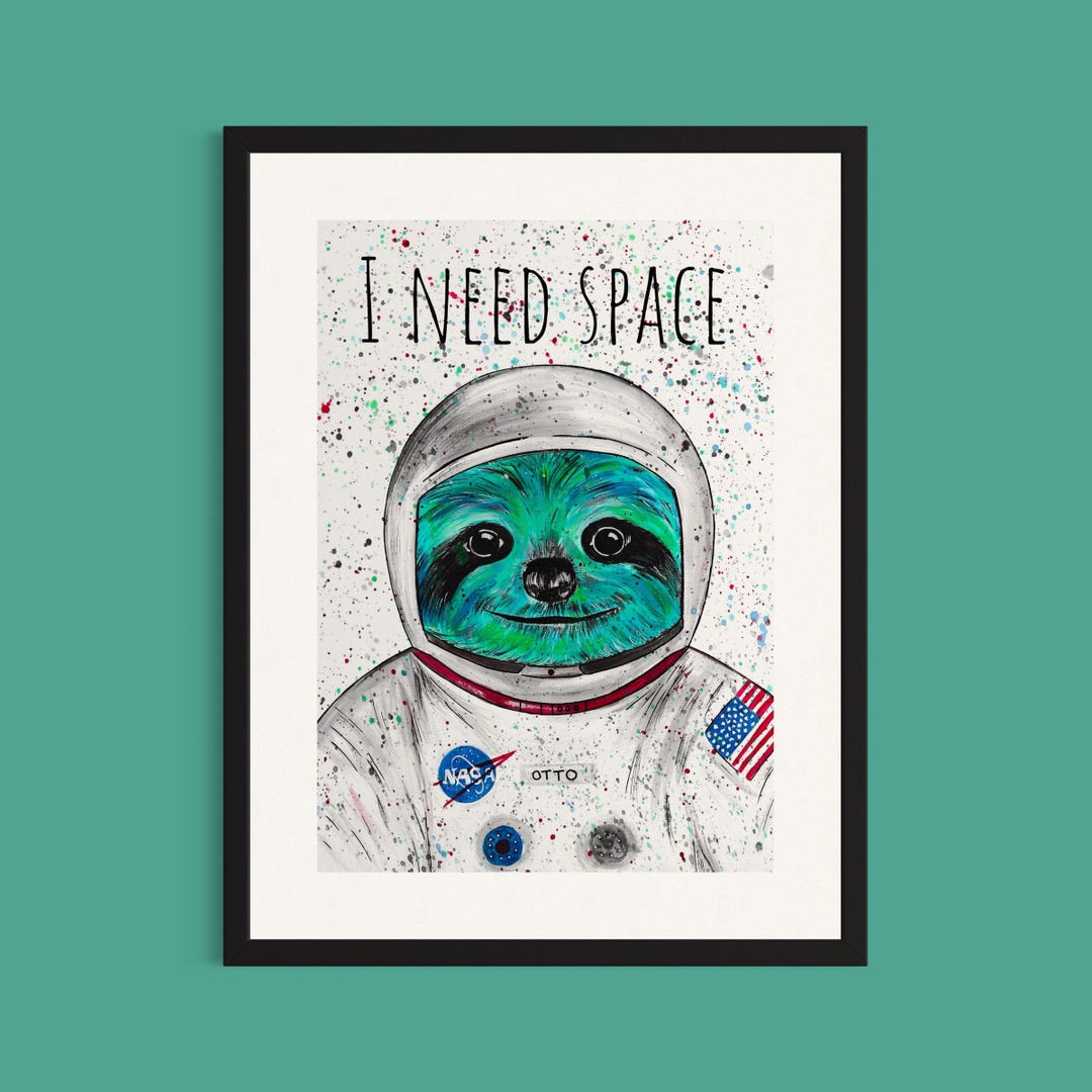 Spaceman Sloth Art Print ‘otto in Space’, Astronaut Sloth, Space Themed ...