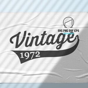 50th Birthday svg, vintage 1972 svg, birthday svg, birthday party, Svg Files For Cricut, Silhouette, Eps, Png, Dxf Cutting File