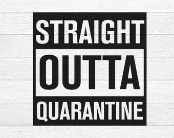 Download Free Straight Outta Quarantine Svg Social Distancing Social Etsy SVG Cut Files