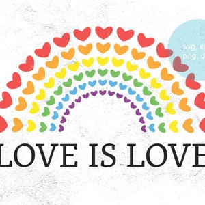 Love Is Love Svg, Lgbt Svg, Pride Svg, Gay Pride Svg, Svg Files For Cricut, Silhouette, Eps Dxf Png