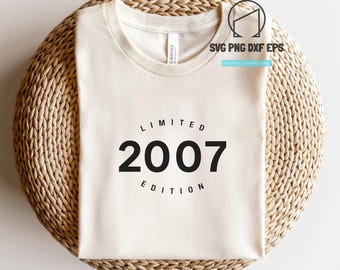 18歳の誕生日svg、限定版2007svg、誕生日svg、誕生日パーティー、Cricut用Svgファイル、シルエット、Eps、Png、Dxfカッティングファイル