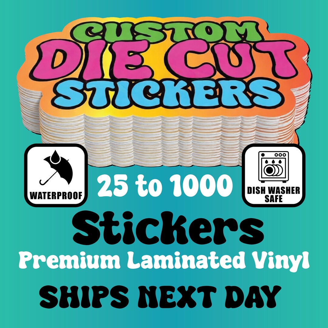 Custom Die Cut Stickers: Waterproof, Dishwasher Safe Vinyl - Etsy