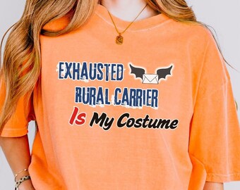 Exhausted Rural Carrier IS My Costume Batty T-Shirt