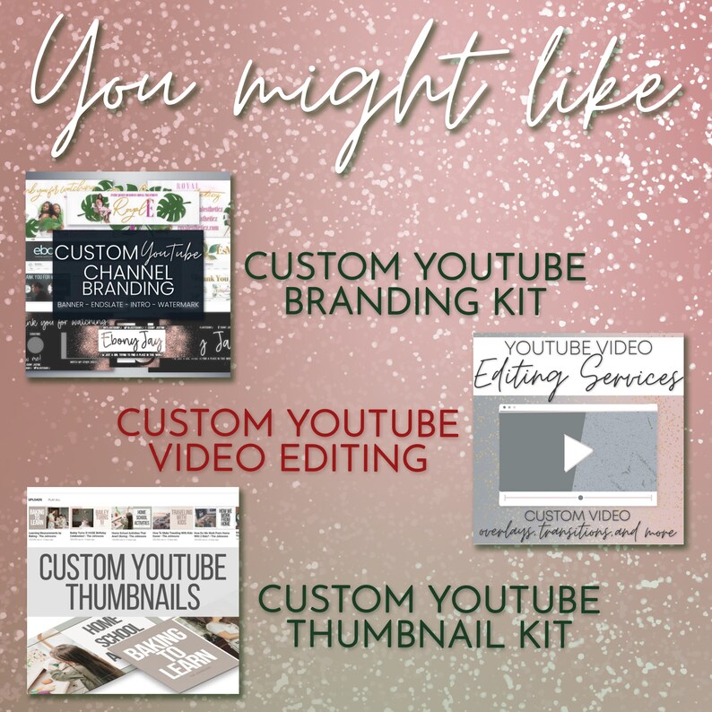 May include: A collage of four images promoting custom YouTube branding and video editing services. The images feature text overlays such as "Custom YouTube Channel Branding", "Custom YouTube Video Editing", "Custom YouTube Thumbnails", and "Custom YouTube Thumbnail Kit".