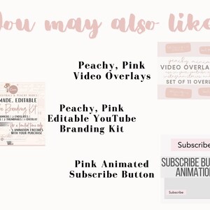 K&ouml;nnte beinhalten: Eine Sammlung digitaler Produkte f&uuml;r YouTube-Ersteller, darunter ein Set mit Video-Overlays in Pfirsich- und Rosat&ouml;nen, ein vorgefertigtes und editierbares YouTube-Branding-Kit und ein animierter rosa Abonnieren-Button. Der Text "Peachy, Pink Video Overlays", "Peachy, Pink Editable YouTube Branding Kit" und "Pink Animated Subscribe Button" ist im Bild enthalten.