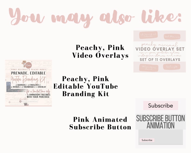K&ouml;nnte beinhalten: Eine Sammlung digitaler Produkte f&uuml;r YouTube-Ersteller, darunter ein Set mit Video-Overlays in Pfirsich- und Rosat&ouml;nen, ein vorgefertigtes und editierbares YouTube-Branding-Kit und ein animierter rosa Abonnieren-Button. Der Text "Peachy, Pink Video Overlays", "Peachy, Pink Editable YouTube Branding Kit" und "Pink Animated Subscribe Button" ist im Bild enthalten.