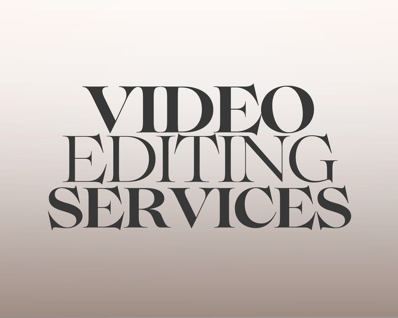Puede incluir: Texto en blanco y negro sobre un fondo blanco que dice "VIDEO EDITING SERVICES".