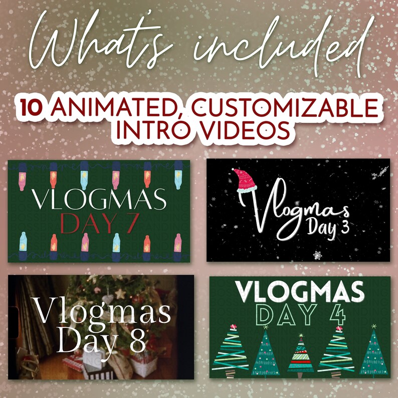 May include: A collage of four animated intro videos for a vlogmas series. The videos feature different Christmas themes, including a string of lights, a Santa hat, a Christmas tree, and a Christmas tree with ornaments. The text on the videos reads "Vlogmas Day 7", "Vlogmas Day 3", "Vlogmas Day 8", and "Vlogmas Day 4".