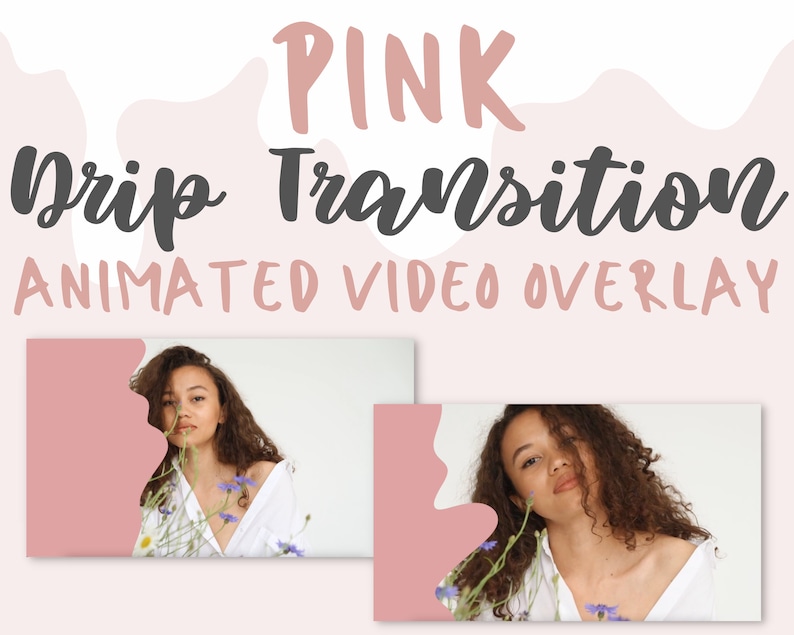 K&ouml;nnte beinhalten: Rosa animierter Video-Overlay mit dem Text "Drip Transition" und einer Frau mit lockigem Haar, die in die Kamera schaut.