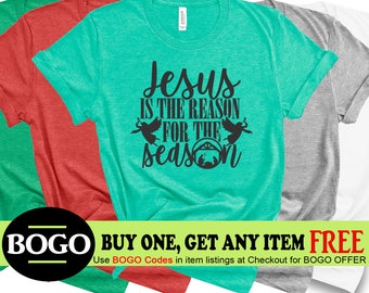 BOGO Sale - Christian Christmas Shirt Jesus Is The Reason For The Season Nativity Scene Christian T Shirts Jesus Christmas Shirts Family