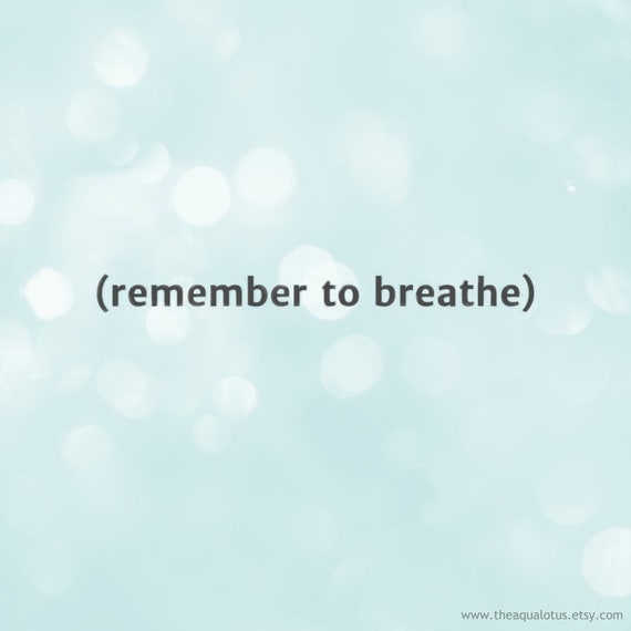 Remember To Breathe Quotes Remember To Breathe Digital Download Printable Wall Art | Etsy Italia