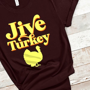 Jive Turkey Funny Retro Thanksgiving Unisex t-shirt