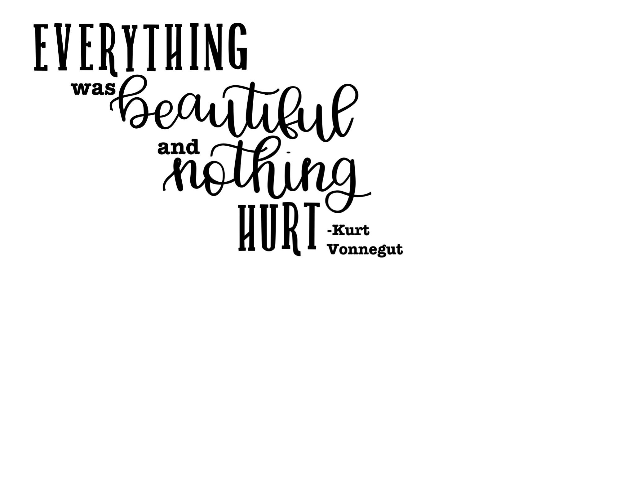 Everything Was Beautiful And Nothing Hurt Neon