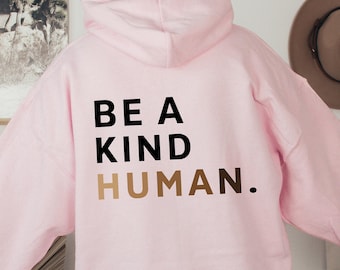 Pink Shirt Day Sweatshirt: Be A Kind Human, Kindness Matters
