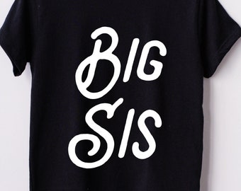 T Shirt for New Big Sister Gift for Big Sister Announcement Shirt for Big Sister