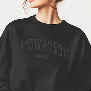Pediatric Nurse Sweatshirt Puff, Custom Gift for Nurses, Personalized Nurse Apparel, Cute Nurse Crewneck
