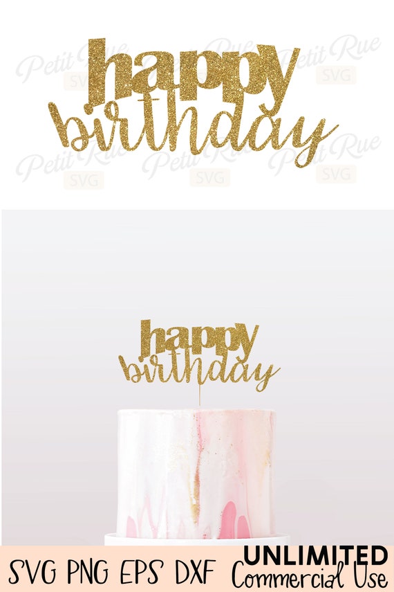 Download Happy Birthday Cake Topper Svg Happy Birthday Svg Cake Etsy