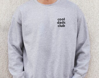 Embroidered Sweatshirt for Dad Cool Dad Club Minimalist Crewneck