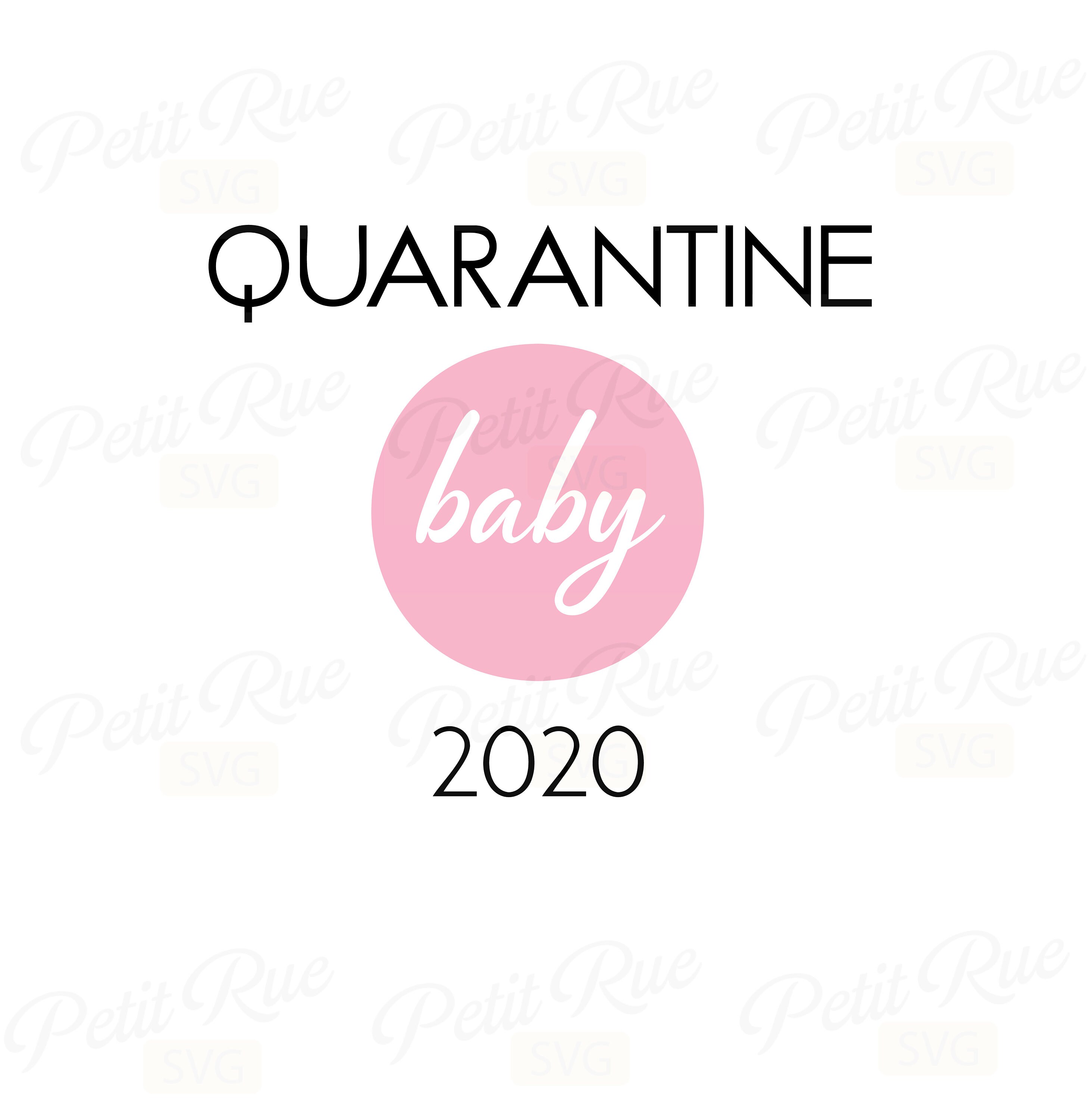 Free Free 177 Quarantine Baby Svg SVG PNG EPS DXF File