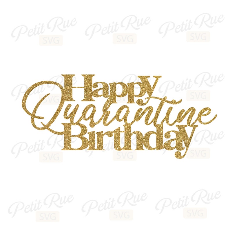 Download Quarantine Cake Topper Svg Happy Birthday Quarantine svg ...
