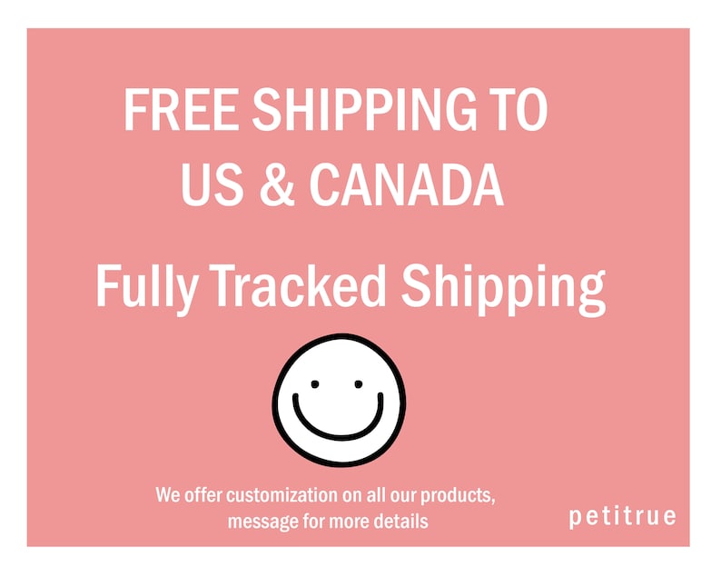 May include: A pink background with white text that reads "FREE SHIPPING TO US & CANADA" and "Fully Tracked Shipping." A black and white smiley face is at the bottom. The text "We offer customization on all our products, message for more details" is also present.