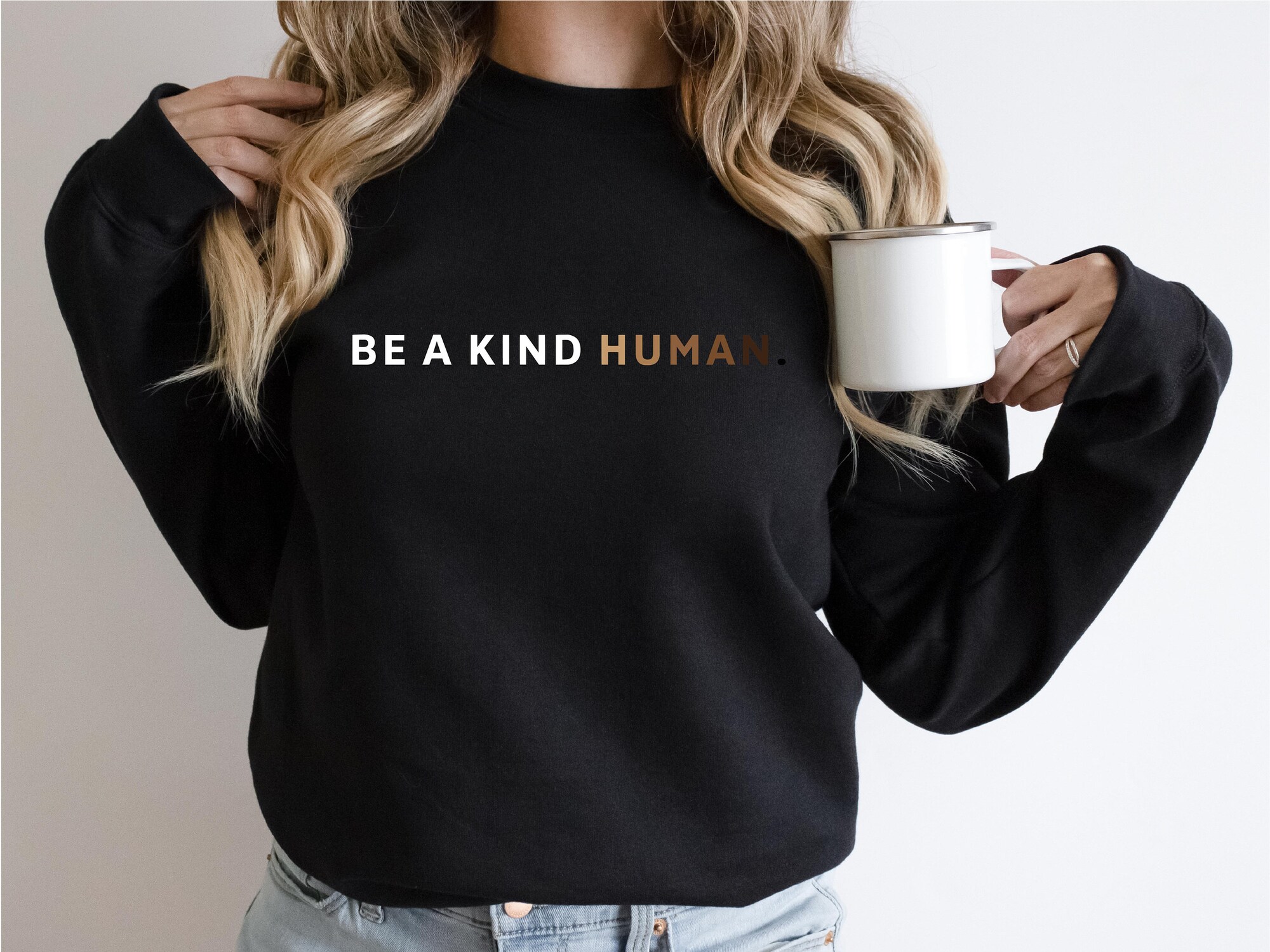 Be a Kind Human Sweatshirt Oversized Inspirational