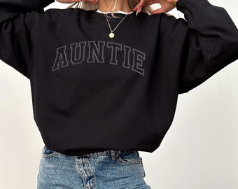 Auntie Sweatshirt - Custom Aunt Sweater EST. 2025 - Gift for Aunt - Puff Print