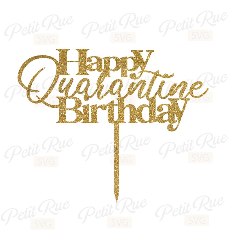 Download Quarantine Cake Topper Svg Happy Birthday Quarantine svg ...
