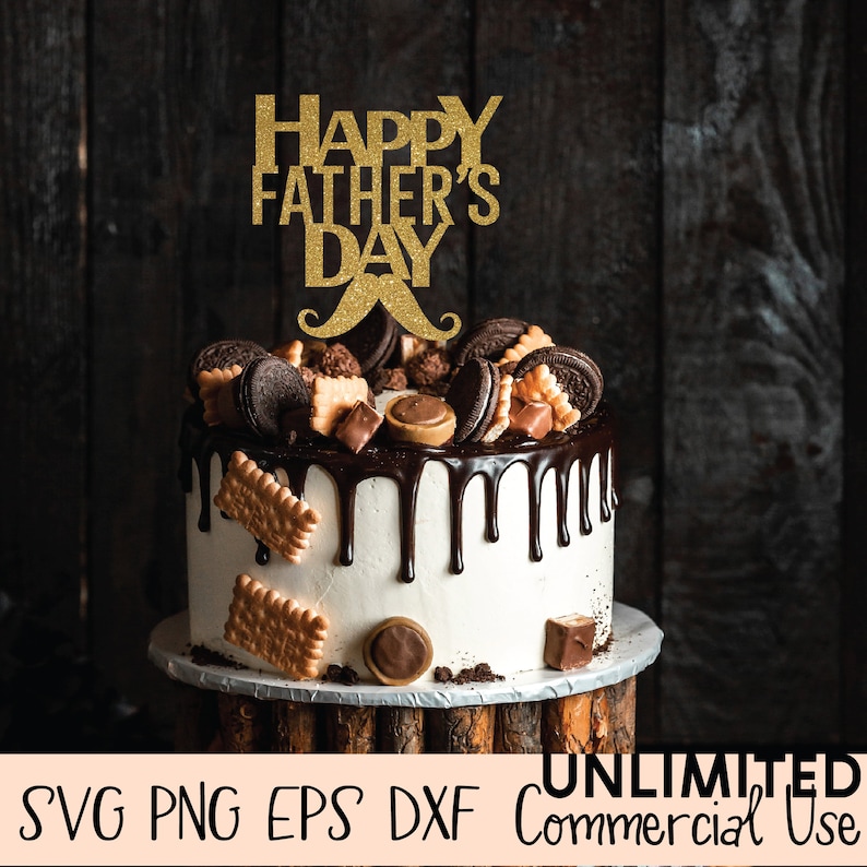 Free Free 275 Happy Father&#039;s Day Cake Topper Svg SVG PNG EPS DXF File