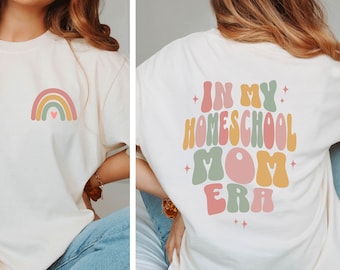Homeschool Mom Era T-shirt - Homeschool Moms Gift