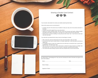 May include: A contract form titled "Shaving a Double Coat Contract" with paw prints at the top. The form explains the reasons why shaving a double-coated dog is not recommended and the potential consequences of shaving.
