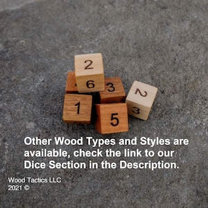 Puede incluir: Un grupo de seis dados de madera con tonos de madera natural. Los dados est&aacute;n numerados del 1 al 6. Los dados est&aacute;n dispuestos en una pila con el n&uacute;mero 2 hacia arriba en el dado superior. El texto "Other Wood Types and Styles are available, check the link to our Dice Section in the Description." est&aacute; debajo de los dados.