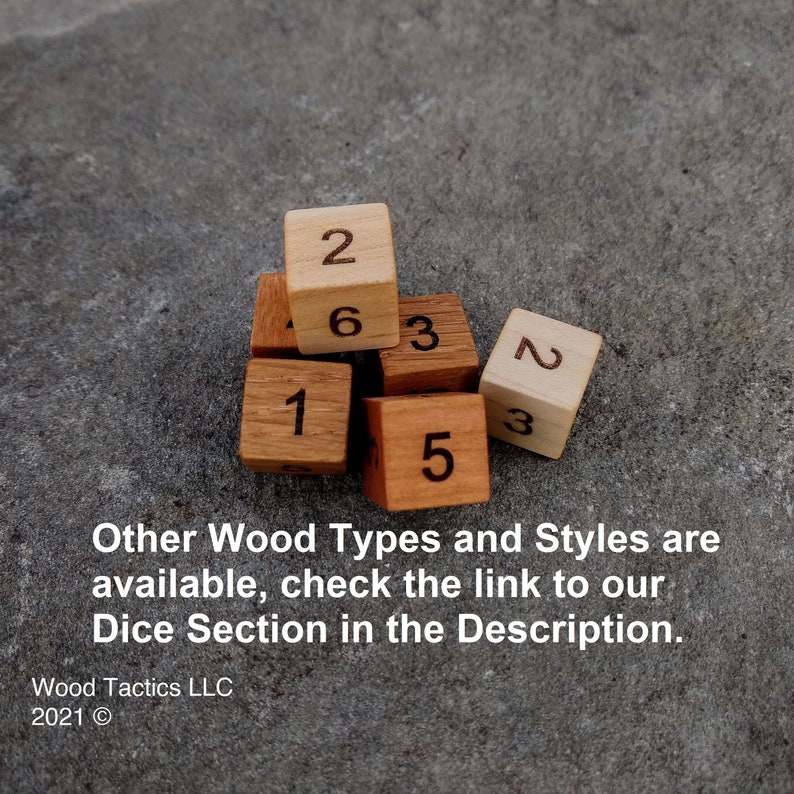 Puede incluir: Un grupo de seis dados de madera con tonos de madera natural. Los dados est&aacute;n numerados del 1 al 6. Los dados est&aacute;n dispuestos en una pila con el n&uacute;mero 2 hacia arriba en el dado superior. El texto "Other Wood Types and Styles are available, check the link to our Dice Section in the Description." est&aacute; debajo de los dados.