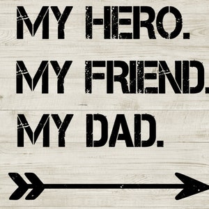 P2F My Hero My friend My DAD svg/Father&#39;s day SVG/DAD and son twinning T-shirt svg/my hero my friend my dad svg/svg my hero my friend my son