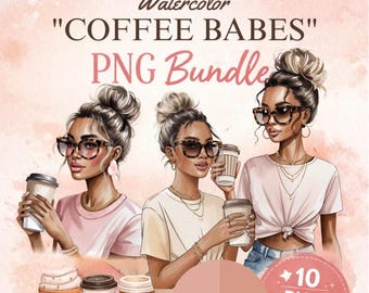 Girly Coffee Girl Watercolor PNG Bundle, Fashion Woman Clipart, Trendy Coffee Babe PNG, Sublimation DTF Digital Download