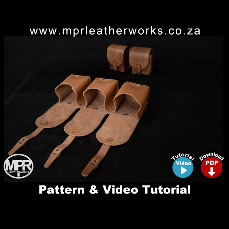 May include: Three brown leather pouches with a strap attached to each. The pouches are open and the inside is visible. The pouches are arranged in a row. The image also includes the text "www.mprleatherworks.co.za", "Pattern & Video Tutorial", "Tutorial Video", and "Download PDF".