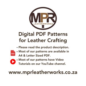 Puede incluir: Logotipo de MPR Leatherworks con el texto "Digital PDF Patterns for Leather Crafting". El texto debajo del logotipo dice "Por favor, lea la descripci&oacute;n del producto. La mayor&iacute;a de nuestros patrones est&aacute;n disponibles en PDF tama&ntilde;o A4 y Carta. La mayor&iacute;a de nuestros patrones tienen tutoriales en video en nuestro canal de YouTube." La direcci&oacute;n del sitio web es "www.mprleatherworks.co.za".