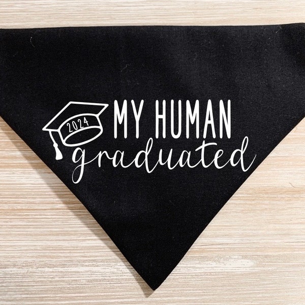 2024 Graduation Bandana, Class of 2024, Graduation Gifts, My Human Graduated, Graduation Announcement, My Mom Graduated, Dog Graduation,2024