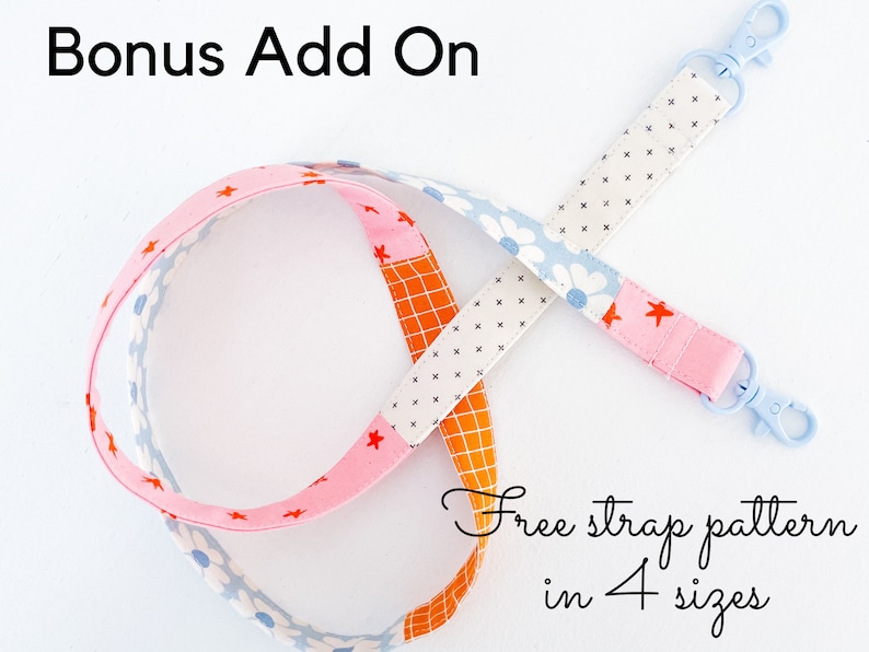 May include: Two fabric lanyards with light blue plastic clasps. One lanyard is pink with red stars and orange squares. The other is white with blue flowers and black crosses. Text reads "Bonus Add On" and "Free strap pattern in 4 sizes."