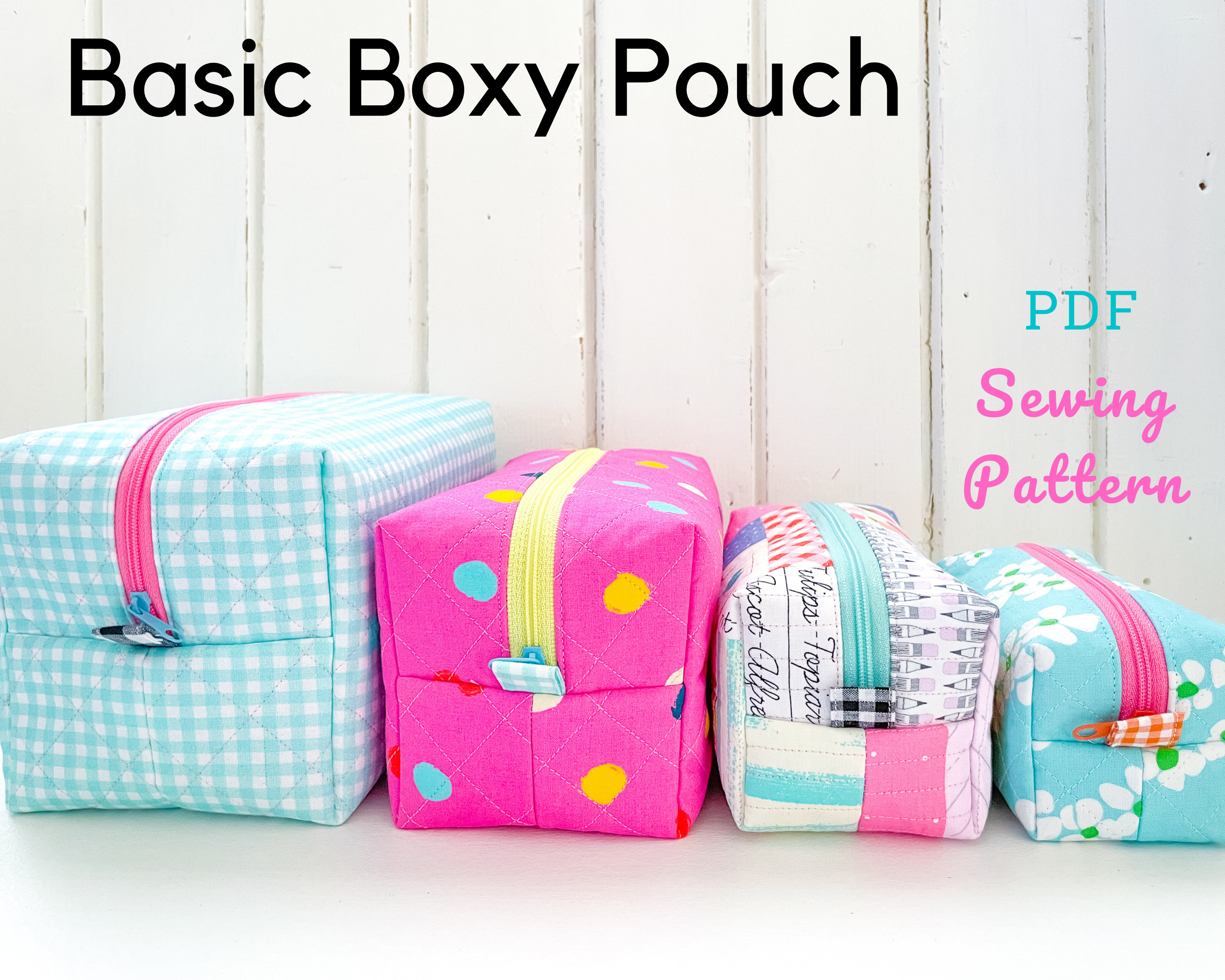 Basic Boxy Pouch - PDF Sewing Pattern for a boxy zipper pouch that is fully lined with no internal binding or raw seams - Generous sizes