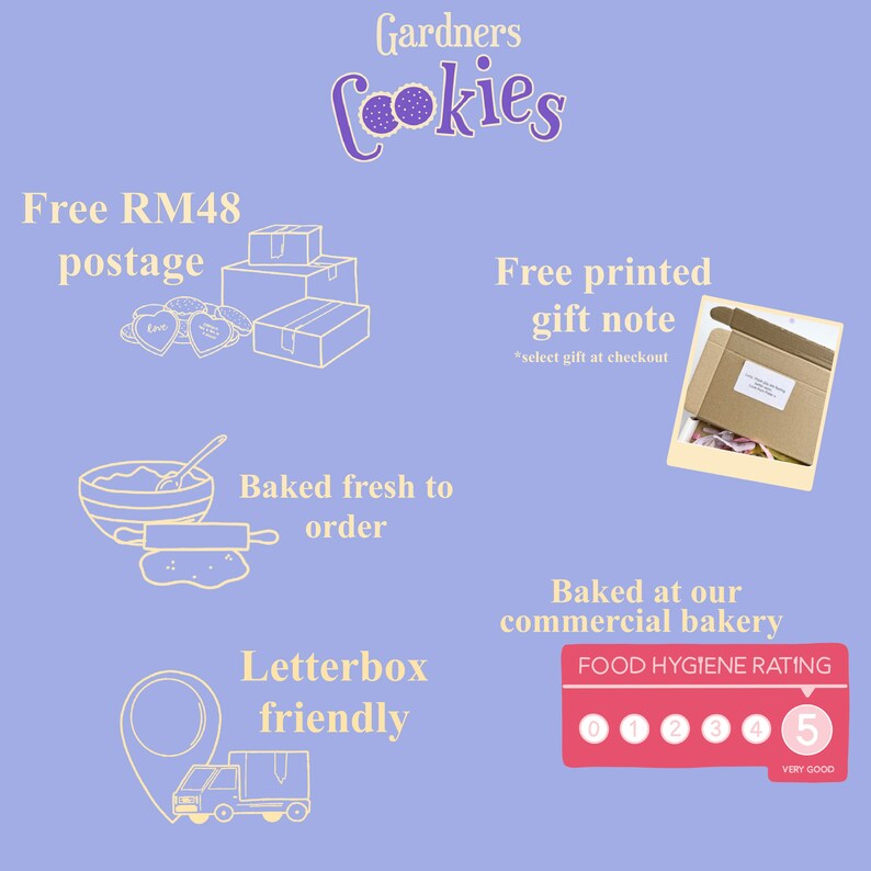 May include: A purple and white illustration of a cookie with the text "Gardners Cookies". The image also includes illustrations of cookies being baked, packaged, and delivered. The text "Free RM48 postage" is included in the image. The text "Free printed gift note" is included in the image. The text "Baked fresh to order" is included in the image. The text "Letterbox friendly" is included in the image. The text "Baked at our commercial bakery" is included in the image. The text "FOOD HYGIENE RATING" is included in the image. The text "VERY GOOD" is included in the image.