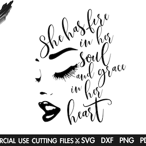 She Has Fire In Her Soul And Grace In Her Heart SVG, Woman Svg, Girl Svg, Lady Svg, Afro Svg, Black History Month Svg