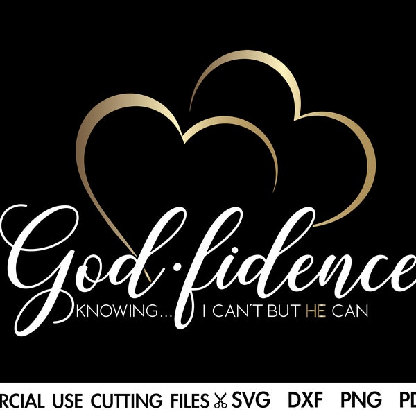 Godfidence SVG, God Jesus Svg, Blessed Svg, Faith Svg, Christian Svg, Religious Svg, Bible Verse Svg Cut File Silhouette, Cricut